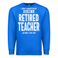 True Royal Retired Teacher Premium Sweatshirt - Craftify