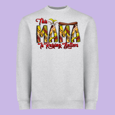This Mama Is Raising Ballers Softball And Baseball Heavyweight Sweatshirt Designed By Cowhidedigitalart