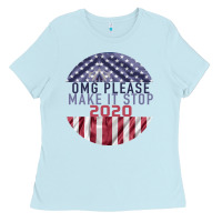 Baby Blue OMG Please Make it stop 2020 Ladies Tee - Bettercallsaul