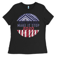Omg Please Make It Stop 2020 Ladies Tee | Teevron