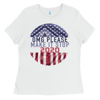 White OMG Please Make it stop 2020 Ladies Tee - Bettercallsaul