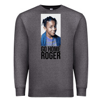 Charcoal Heather Sister Sister - Go Home Roger Premium Sweatshirt - InspiraDesign