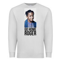 Dove Grey Sister Sister - Go Home Roger Premium Sweatshirt - InspiraDesign