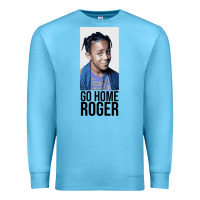 Ocean Blue Sister Sister - Go Home Roger Premium Sweatshirt - InspiraDesign