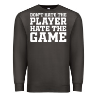 Smoke Don't Hate The Player Hate The Game Premium Sweatshirt - InspiraDesign
