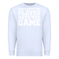 White Don't Hate The Player Hate The Game Premium Sweatshirt - InspiraDesign