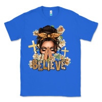 True Royal believe praying caucasian messy bun Classic Tee - texasbilliewilder