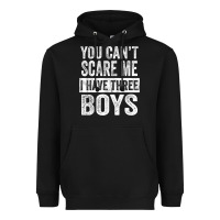 You Can't Scare Me I Have Three Boys Funny Sons Mom Dad Gift Heavyweight Hoodie | Teevron
