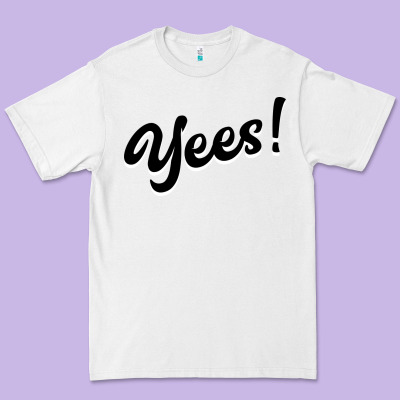 Yees! Premium Tee Designed By Bettercallsaul
