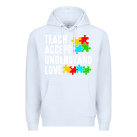 White Teach Accept Understand Love Premium Hoodie - CowhideDigitalArt