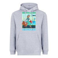 Heather Grey see you later assholes t shirt Heavyweight Hoodie - DesignPulse