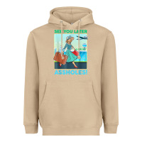 Mushroom see you later assholes t shirt Heavyweight Hoodie - DesignPulse