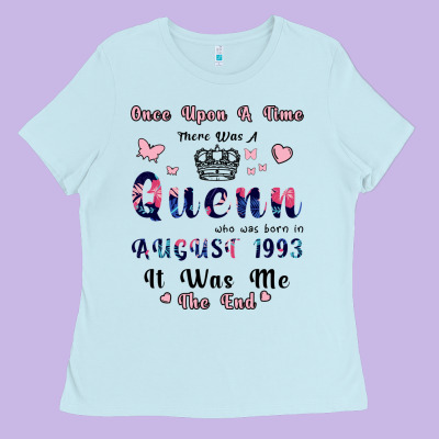 Once Upon A Time There Was A Queen Who Was Born I Ladies Tee Designed By Bettercallsaul