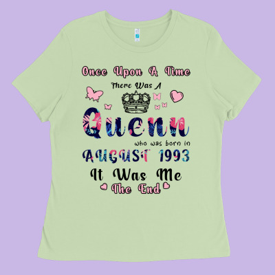 Once Upon A Time There Was A Queen Who Was Born I Ladies Tee Designed By Bettercallsaul