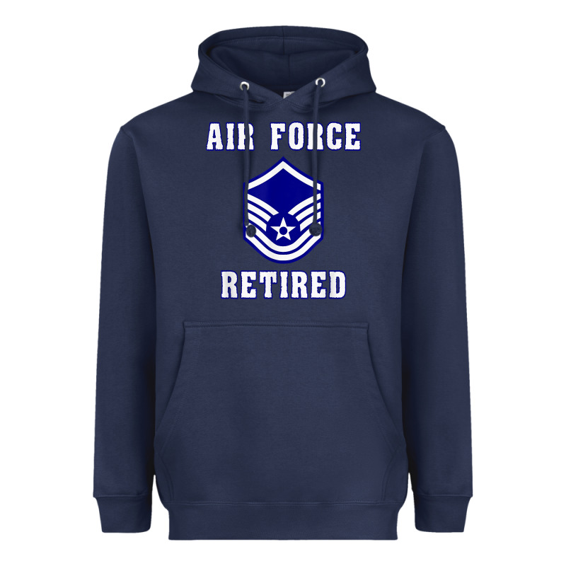 Military Master Sergeant Air Force Retired T Shirt Heavyweight Hoodie by PixelWave | Teevron