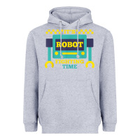 Heather Grey it's robot fighting time funny robotics engineer battle bots Heavyweight Hoodie - PixelWave