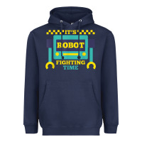 Navy it's robot fighting time funny robotics engineer battle bots Heavyweight Hoodie - PixelWave