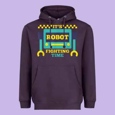 It's Robot Fighting Time Funny Robotics Engineer Battle Bots Heavyweight Hoodie Designed By Pixelwave