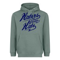 Sage hater gonna hate Heavyweight Hoodie - Craftify