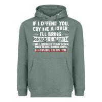 Sage If I Offend You Cry Me A River Funny Saying Sarcastic Heavyweight Hoodie - Craftify