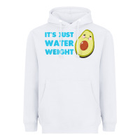 White nikocado avocado its just water weight diet avocado t shirt Heavyweight Hoodie - Craftify