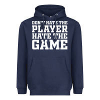 Navy Don't Hate The Player Hate The Game Heavyweight Hoodie - InspiraDesign