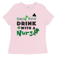 Bubblegum Pink Safety First Drink With A Nurse Ladies Tee - Bettercallsaul