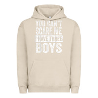 Pigment French Oak You Can't Scare Me I Have Three Boys Funny Sons Mom Dad Gift Urban Hoodie - DesignPulse