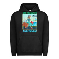 Pigment Black see you later assholes t shirt Urban Hoodie - DesignPulse