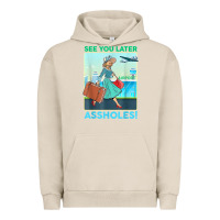 Pigment French Oak see you later assholes t shirt Urban Hoodie - DesignPulse