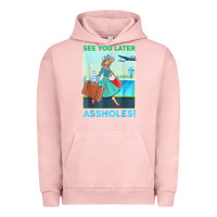 Pigment Salmon see you later assholes t shirt Urban Hoodie - DesignPulse