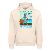 Sandshell see you later assholes t shirt Urban Hoodie - DesignPulse