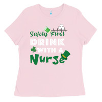 Bubblegum Pink Safety First Drink With A Nurse Ladies Tee - Bettercallsaul