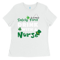 White Safety First Drink With A Nurse Ladies Tee - Bettercallsaul