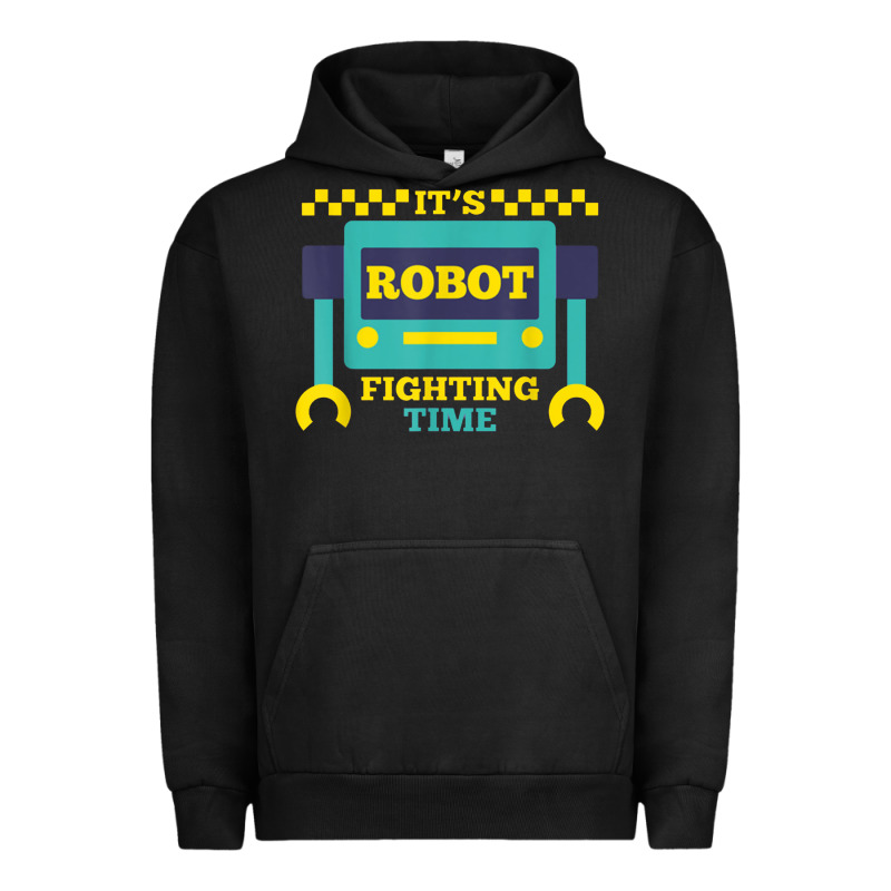 It's Robot Fighting Time Funny Robotics Engineer Battle Bots Urban Hoodie by PixelWave | Teevron