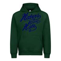 Forest Green hater gonna hate Urban Hoodie - Craftify