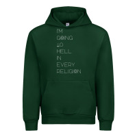 Forest Green i'm  going to  hell in  every  religion Urban Hoodie - Craftify