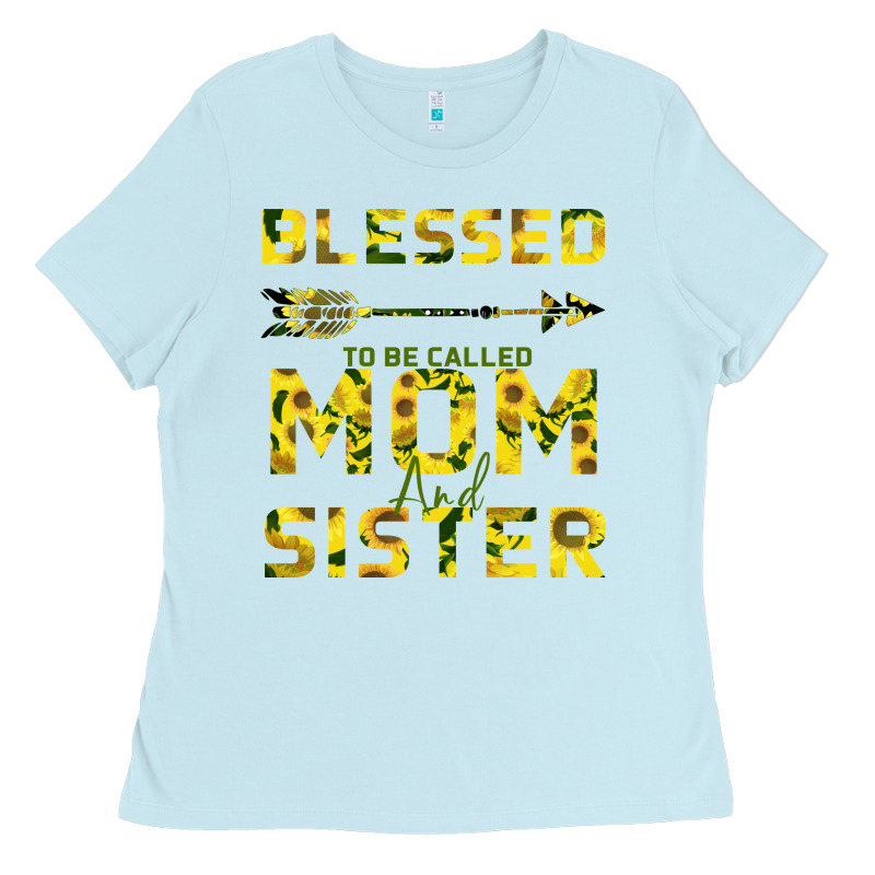 Blessed Mom And Sister Ladies Tee by Bettercallsaul | Teevron