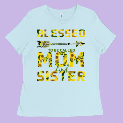 Blessed Mom And Sister Ladies Tee Designed By Bettercallsaul