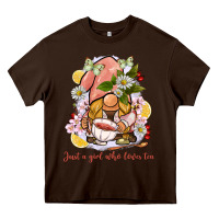 Chocolate Brown just a girl who loves tea gnome Heavy Core Tee - BarkalooDesign