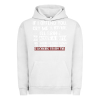 Pigment Lunar Rock If I Offend You Cry Me A River Funny Saying Sarcastic Urban Hoodie - Craftify