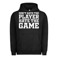 Pigment Black Don't Hate The Player Hate The Game Urban Hoodie - InspiraDesign