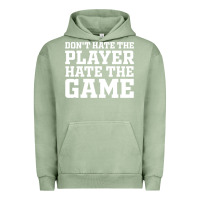 Pigment Oil Green Don't Hate The Player Hate The Game Urban Hoodie - InspiraDesign