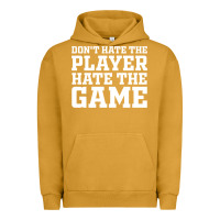 Pigment Peanut Butter Don't Hate The Player Hate The Game Urban Hoodie - InspiraDesign