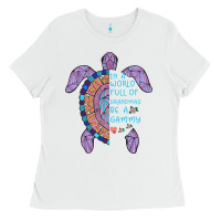 White In a World full of Grandmas be a Gammy Ladies Tee - Bettercallsaul