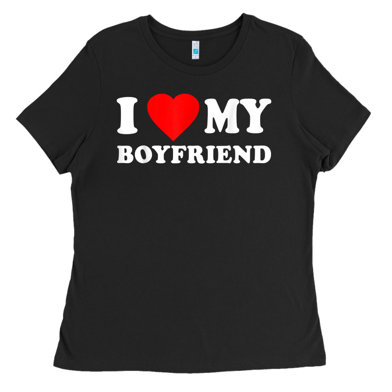 I Love My Boyfriend T-shirt Ladies Tee by PixelWave | Teevron