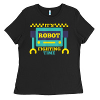 It's Robot Fighting Time Funny Robotics Engineer Battle Bots Ladies Tee | Teevron
