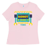 Bubblegum Pink it's robot fighting time funny robotics engineer battle bots Ladies Tee - PixelWave