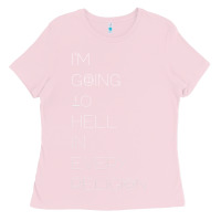 Bubblegum Pink i'm  going to  hell in  every  religion Ladies Tee - Craftify