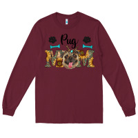 Burgundy western pug mom Long Sleeve Tee - RanaPortraitStore
